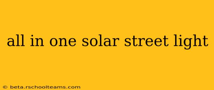 all in one solar street light