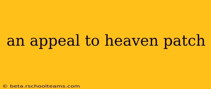 an appeal to heaven patch