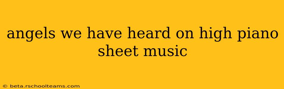 angels we have heard on high piano sheet music