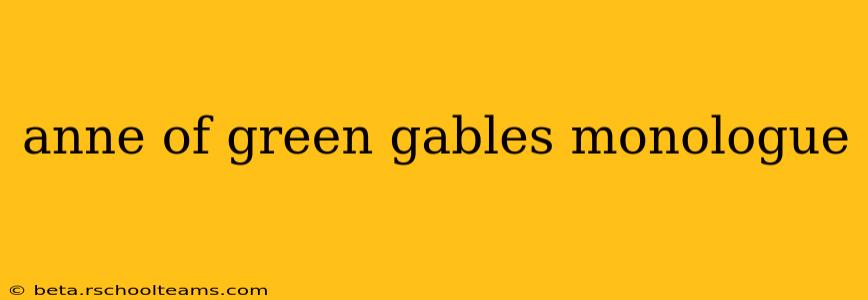 anne of green gables monologue