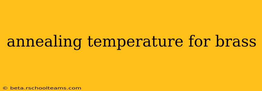 annealing temperature for brass