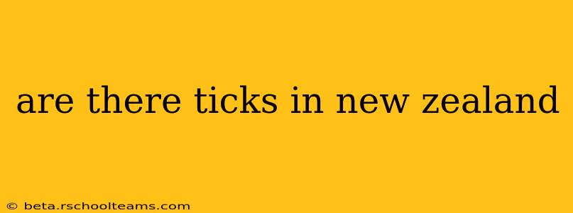 are there ticks in new zealand