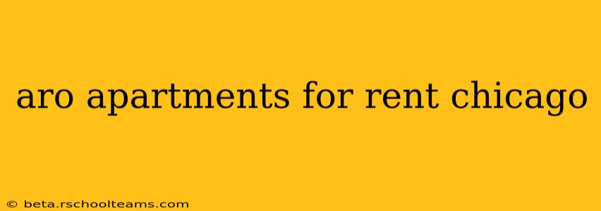aro apartments for rent chicago