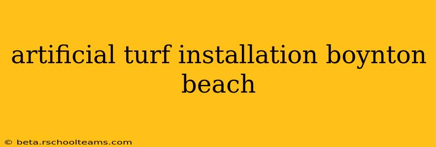 artificial turf installation boynton beach