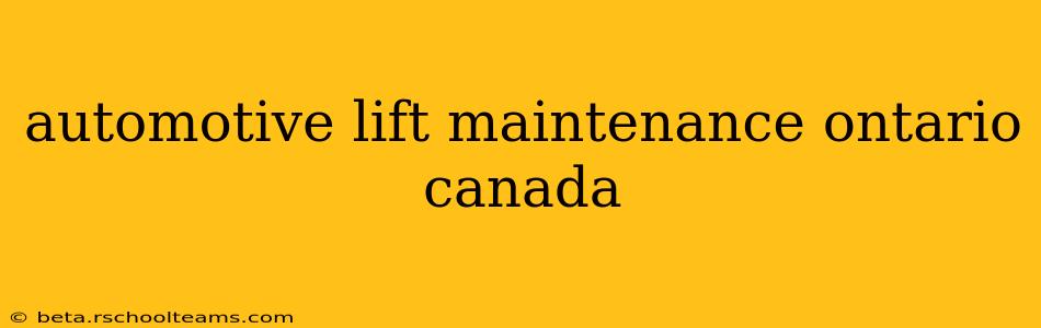 automotive lift maintenance ontario canada