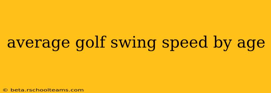 average golf swing speed by age
