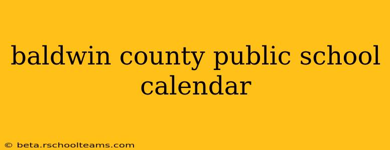 baldwin county public school calendar