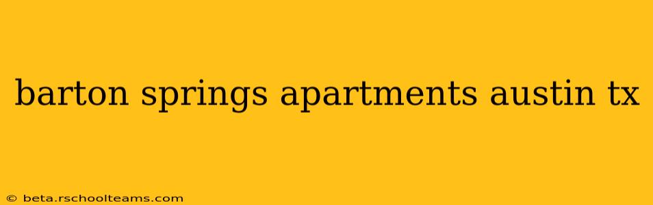 barton springs apartments austin tx