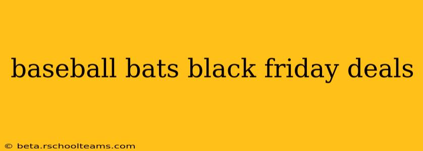 baseball bats black friday deals
