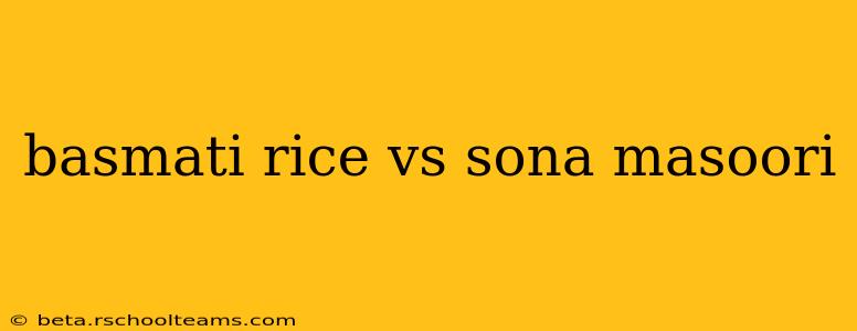 basmati rice vs sona masoori