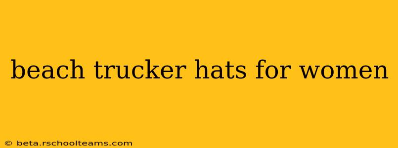 beach trucker hats for women