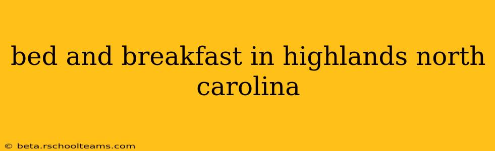 bed and breakfast in highlands north carolina