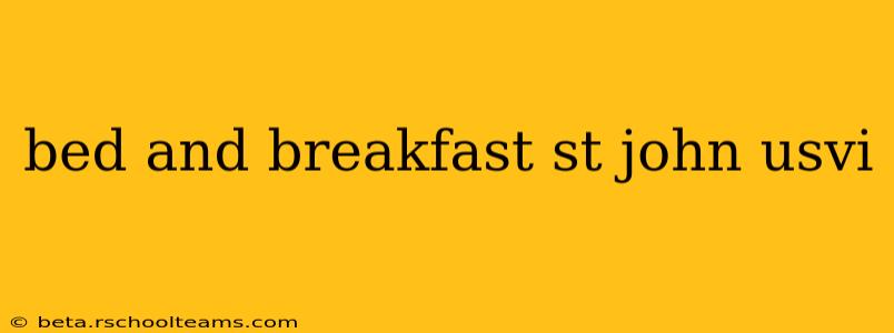 bed and breakfast st john usvi