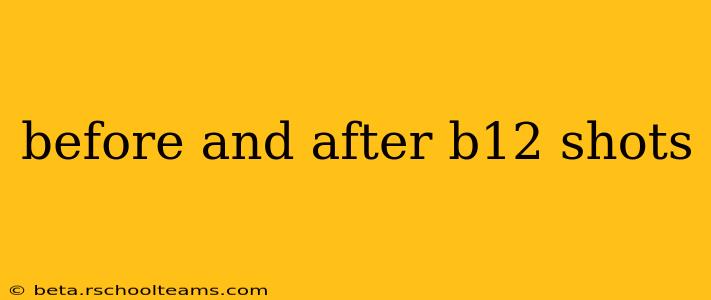 before and after b12 shots