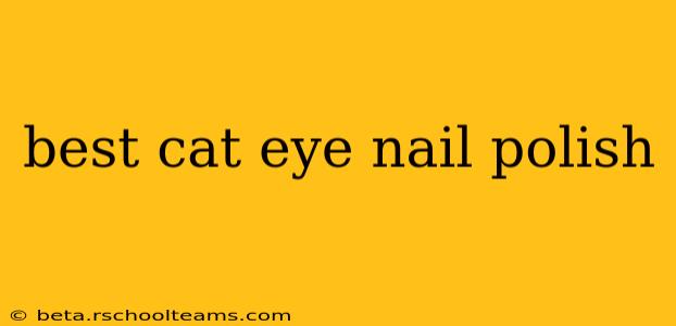 best cat eye nail polish