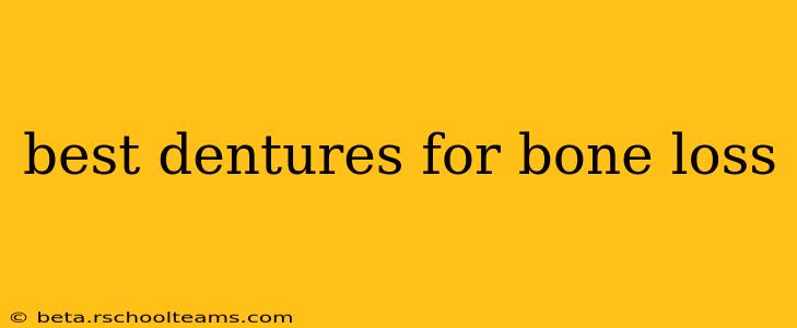 best dentures for bone loss