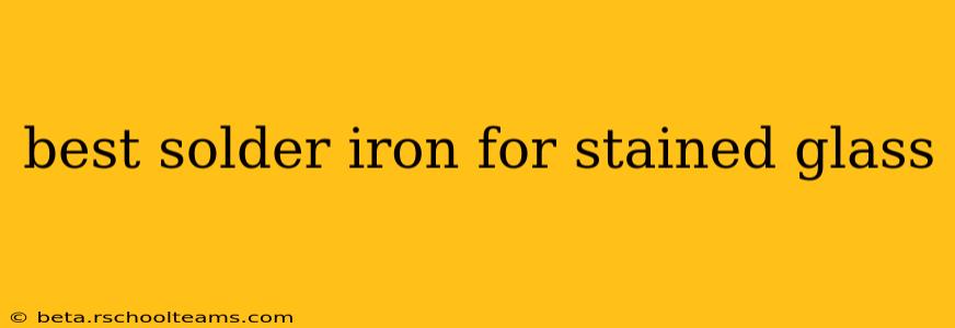 best solder iron for stained glass