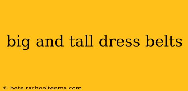 big and tall dress belts