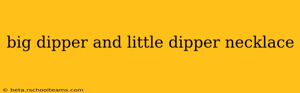 big dipper and little dipper necklace