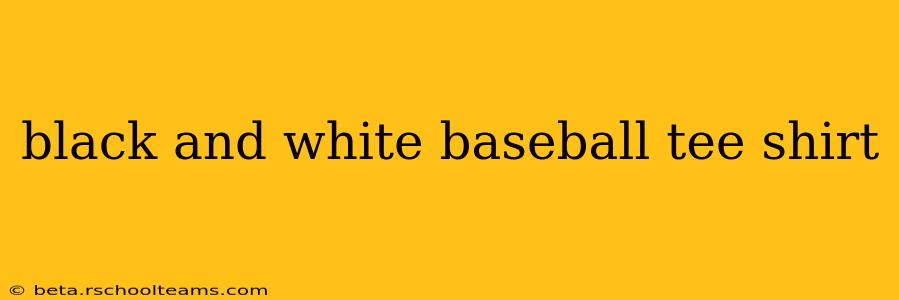 black and white baseball tee shirt