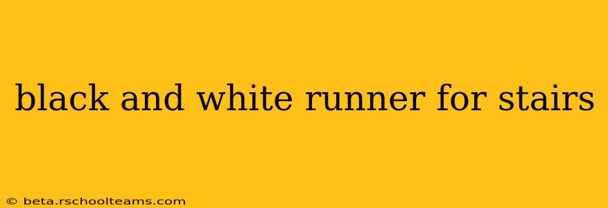 black and white runner for stairs
