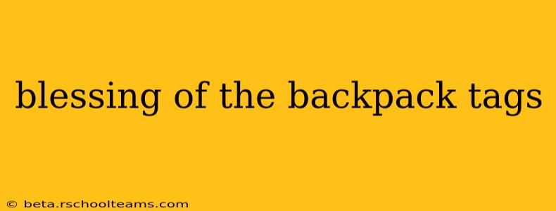 blessing of the backpack tags