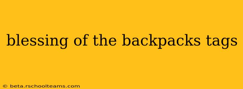 blessing of the backpacks tags