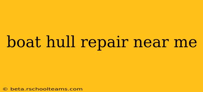 boat hull repair near me