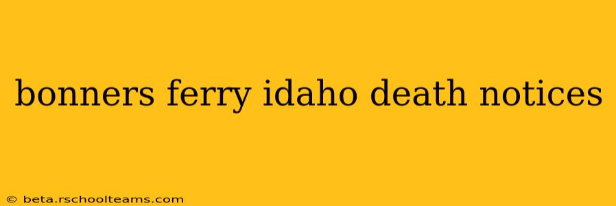 bonners ferry idaho death notices