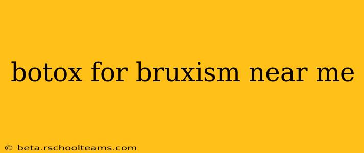 botox for bruxism near me