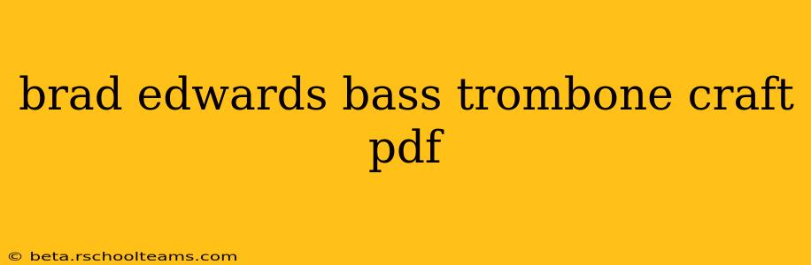 brad edwards bass trombone craft pdf