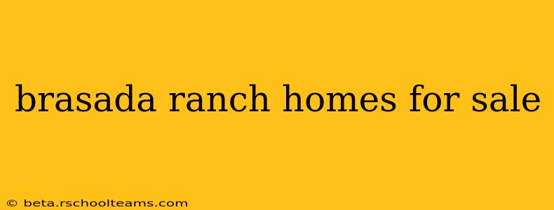 brasada ranch homes for sale