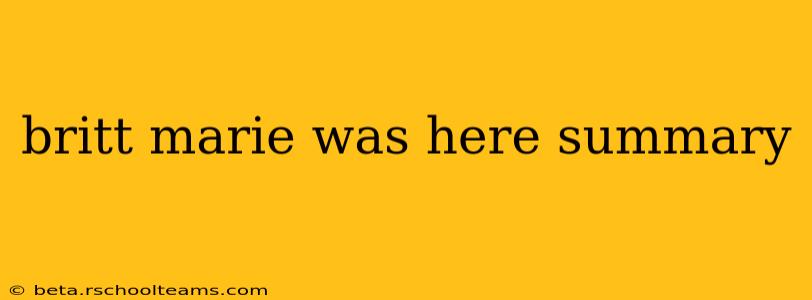 britt marie was here summary