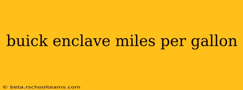 buick enclave miles per gallon