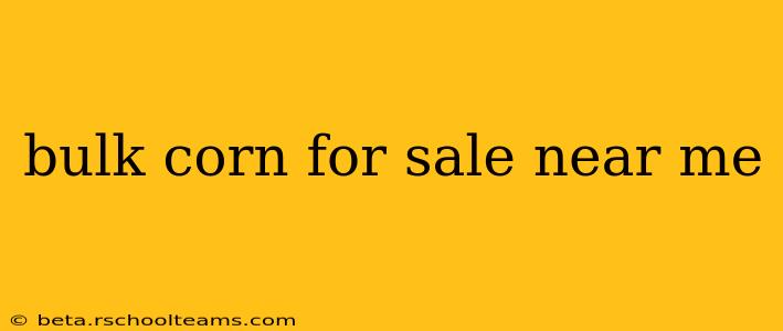 bulk corn for sale near me