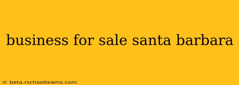 business for sale santa barbara