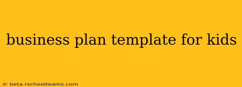business plan template for kids