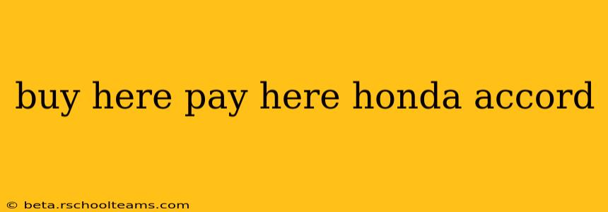 buy here pay here honda accord