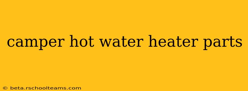 camper hot water heater parts
