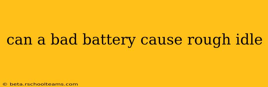 can a bad battery cause rough idle