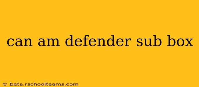 can am defender sub box