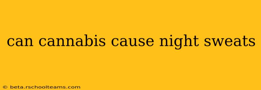 can cannabis cause night sweats