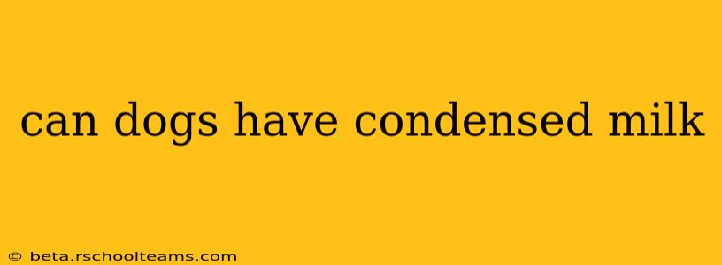 can dogs have condensed milk