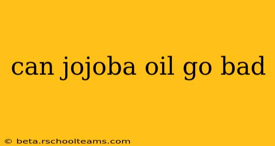 can jojoba oil go bad