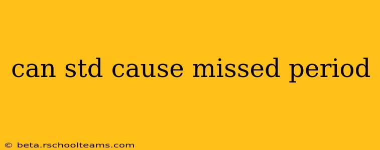can std cause missed period