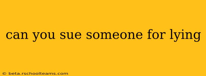 can you sue someone for lying