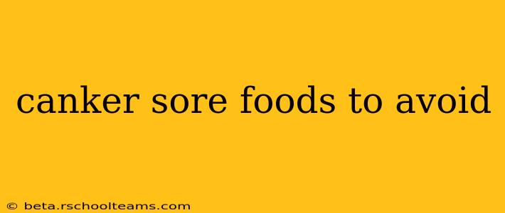 canker sore foods to avoid