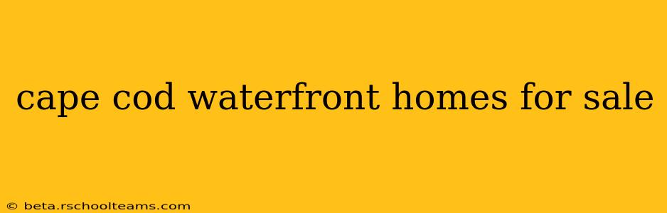 cape cod waterfront homes for sale
