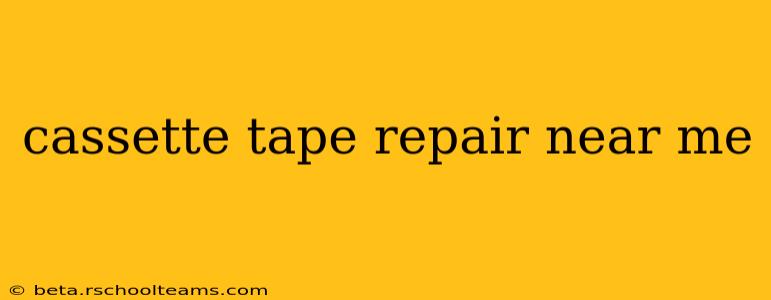 cassette tape repair near me