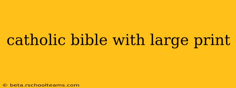 catholic bible with large print